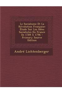 Le Socialisme Et La Révolution Française