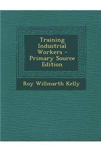 Training Industrial Workers