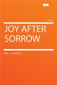 Joy After Sorrow