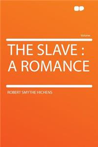 The Slave