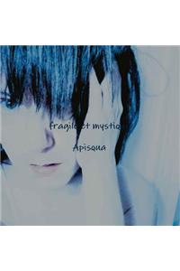 Fragile Et Mystique