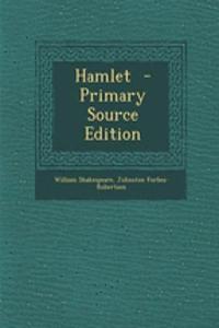 Hamlet - Primary Source Edition