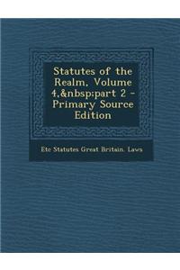 Statutes of the Realm, Volume 4, Part 2