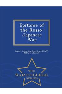 Epitome of the Russo-Japanese War - War College Series
