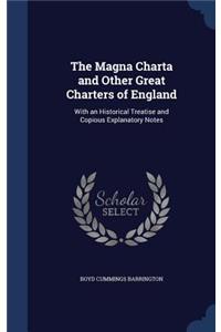 The Magna Charta and Other Great Charters of England