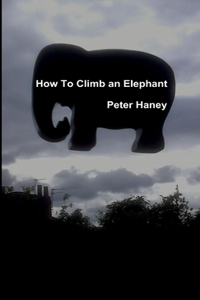 How to Climb an Elephant