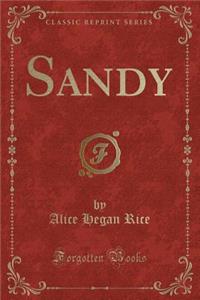 Sandy (Classic Reprint)