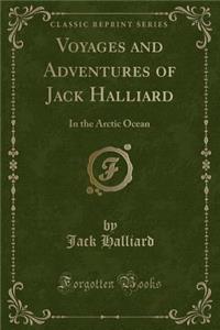 Voyages and Adventures of Jack Halliard