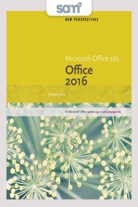 Bundle: New Perspectives Microsoft Office 365 & Office 2016: Introductory, Loose-Leaf Version + Lms Integrated Sam 365 & 2016 Assessments, Trainings, and Projects with 2 Mindtap Reader Printed Access Card