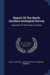 Report Of The North Carolina Geological Survey