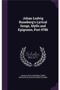 Johan Ludvig Runeberg's Lyrical Songs, Idylls and Epigrams, Part 9786