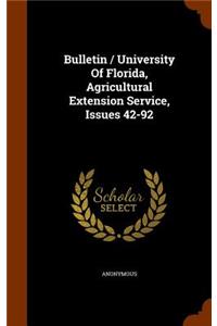 Bulletin / University of Florida, Agricultural Extension Service, Issues 42-92