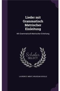 Lieder Mit Grammatisch Metrischer Einleitung