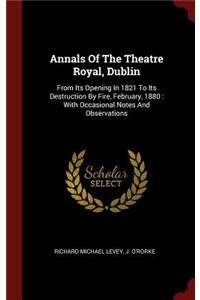 Annals of the Theatre Royal, Dublin