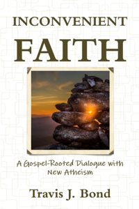 Inconvenient Faith