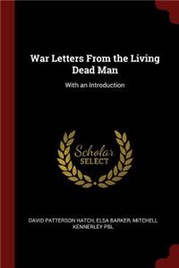 War Letters from the Living Dead Man