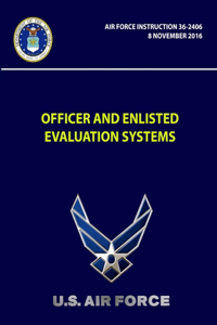 Officer And Enlisted Evaluation Systems - Air Force Instruction 36-2406
