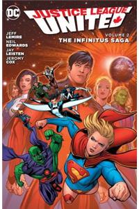 Justice League United Vol. 2 The Infinitus Saga