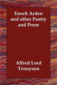 Enoch Arden and other Poetry and Prose