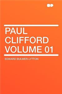 Paul Clifford Volume 01