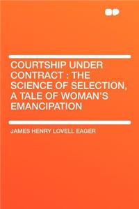 Courtship Under Contract