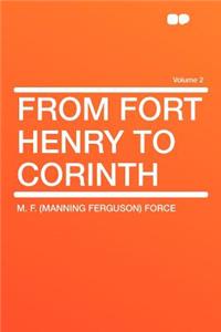 From Fort Henry to Corinth Volume 2
