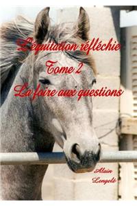 L'equitation Reflechie - La Foire Aux Questions.