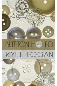 Button Holed