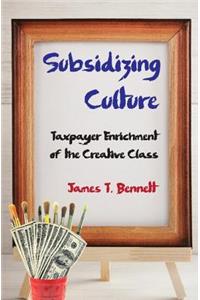 Subsidizing Culture