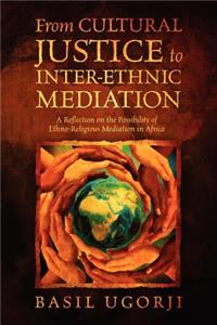 From Cultural Justice to Inter-Ethnic Mediation