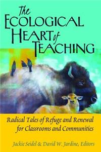 Ecological Heart of Teaching