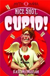 Nice Shot, Cupid!