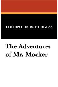 The Adventures of Mr. Mocker