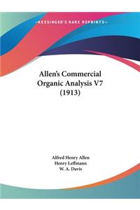 Allen's Commercial Organic Analysis V7 (1913)