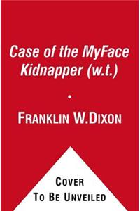 The Case of the Myface Kidnapper