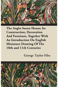 The Anglo-Saxon House