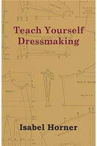 Teach Yourself Dressmaking