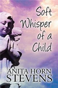 Soft Whisper of a Child