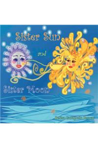 Sister Sun and Sister Moon