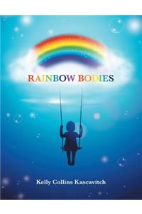 Rainbow Bodies