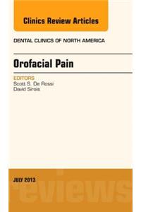 Orofacial Pain, an Issue of Dental Clinics