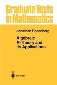 Algebraic K-Theory and Its Applications