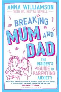 Breaking Mum and Dad