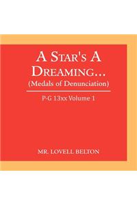 A Star's a Dreaming... (Medals of Denunciation)