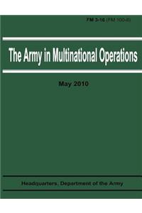 Army in Multinational Operations (FM 3-16 / FM 100-8)