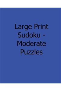 Large Print Sudoku - Moderate Puzzles