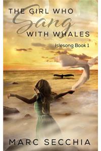 The Girl who Sang with Whales