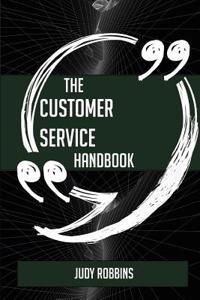 The Customer Service Handbook - Everything You Need to Know about Customer Service