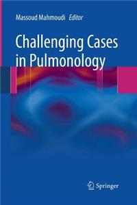 Challenging Cases in Pulmonology