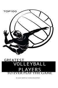 Greatest Volleyball Players to Ever Play the Game